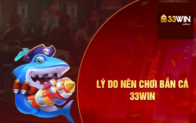 Đa dạng các trò chơi cá cược tại 33win01